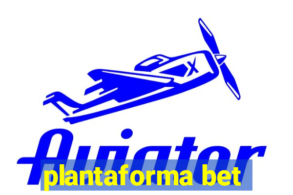 plantaforma bet